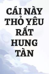 Cái Này Thỏ Yêu Rất Hung Tàn