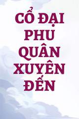 Cổ Đại Phu Quân Xuyên Đến