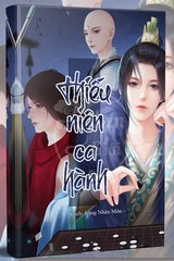 Thiếu Niên Ca Hành (Đã Dịch Full)