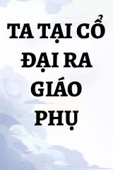 Ta Tại Cổ Đại Ra Giáo Phụ