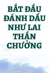 Bắt Đầu Đánh Dấu Như Lai Thần Chưởng