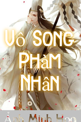 Vô Song Phàm Nhân