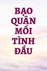 Bạo Quân Mối Tình Đầu