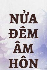 Nửa Đêm Âm Hôn