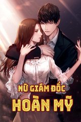 Nữ Giám Đốc Hoàn Mỹ (Dịch - Full)