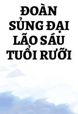 Đoàn Sủng Đại Lão Sáu Tuổi Rưỡi