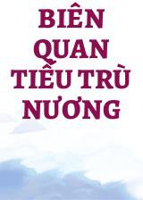 Biên Quan Tiểu Trù Nương