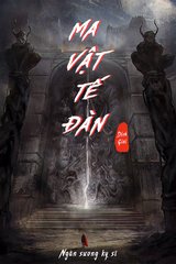 (Dịch full) Ma Vật Tế Đàn