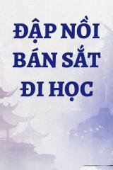 Đập Nồi Bán Sắt Đi Học