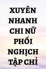 Xuyên Nhanh Chi Nữ Phối Nghịch Tập Chỉ Nam