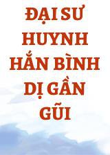 Đại Sư Huynh Hắn Bình Dị Gần Gũi