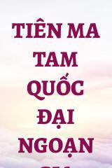 Tiên Ma Tam Quốc Đại Ngoạn Gia