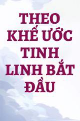 Theo Khế Ước Tinh Linh Bắt Đầu