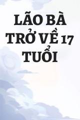 Lão Bà Trở Về 17 Tuổi