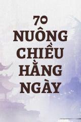 70 Nuông Chiều Hằng Ngày