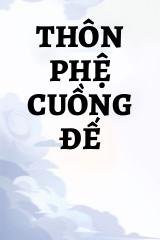 Thôn Phệ Cuồng Đế