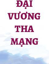 Đại Vương Tha Mạng