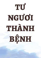 Tư Ngươi Thành Bệnh