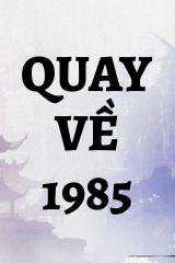 Quay Về 1985