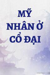 Mỹ Nhân Ở Cổ Đại