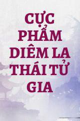 Cực Phẩm Diêm La Thái Tử Gia