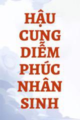 Hậu Cung Diễm Phúc Nhân Sinh