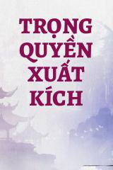 Trọng Quyền Xuất Kích