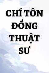 Chí Tôn Đồng Thuật Sư