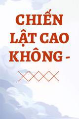 Chiến Lật Cao Không - 颤栗高空