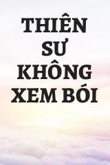 Thiên Sư Không Xem Bói