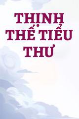 Thịnh Thế Tiểu Thư