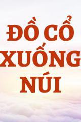 Đồ Cổ Xuống Núi