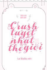 Crush Tuyệt Nhất Thế Giới