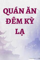 Quán Ăn Đêm Kỳ Lạ