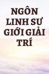 Ngôn Linh Sư Giới Giải Trí