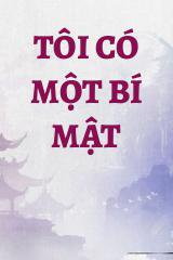 Tôi Có Một Bí Mật