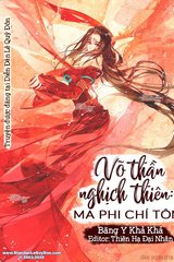 Võ Thần Nghịch Thiên: Ma Phi Chí Tôn