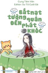 Bắt Nạt Tướng Quân Đến Phát Khóc