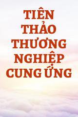 Tiên Thảo Thương Nghiệp Cung Ứng