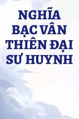 Nghĩa Bạc Vân Thiên Đại Sư Huynh