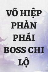 Võ Hiệp Phản Phái BOSS Chi Lộ