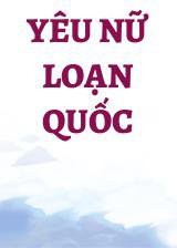 Yêu Nữ Loạn Quốc