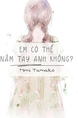 Em Có Thể Nắm Tay Anh Không?