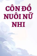 Côn Đồ Nuôi Nữ Nhi