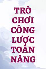 Trò Chơi Công Lược Toàn Năng