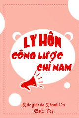 [Xuyên Thư] Ly Hôn Công Lược Chỉ Nam