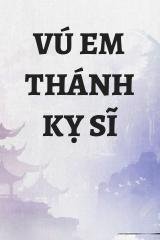 Vú Em Thánh Kỵ Sĩ