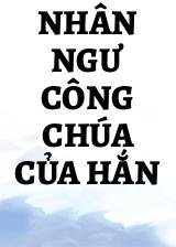 Nhân Ngư Công Chúa Của Hắn