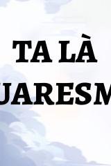 Ta Là Quaresma