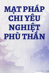 Mạt Pháp Chi Yêu Nghiệt Phù Thần